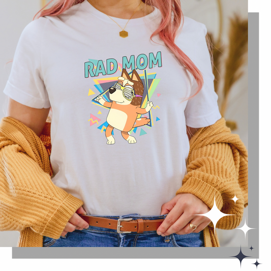 Rad Mom Bluey Shirt